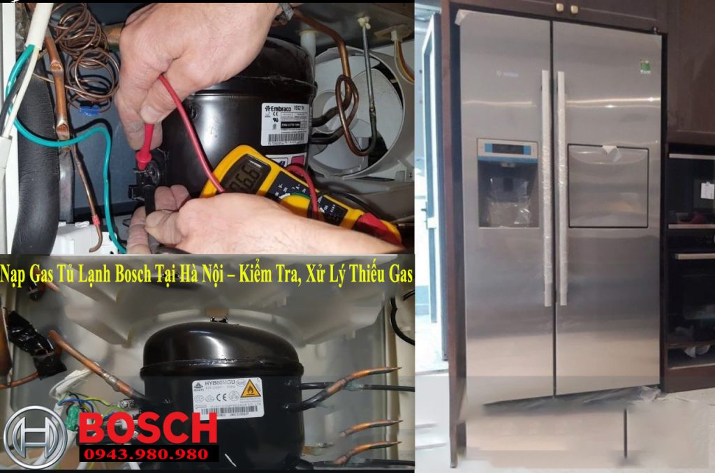 Thợ Bơm, Nạp Gas Tủ Lạnh Bosch Tại Hà Nội