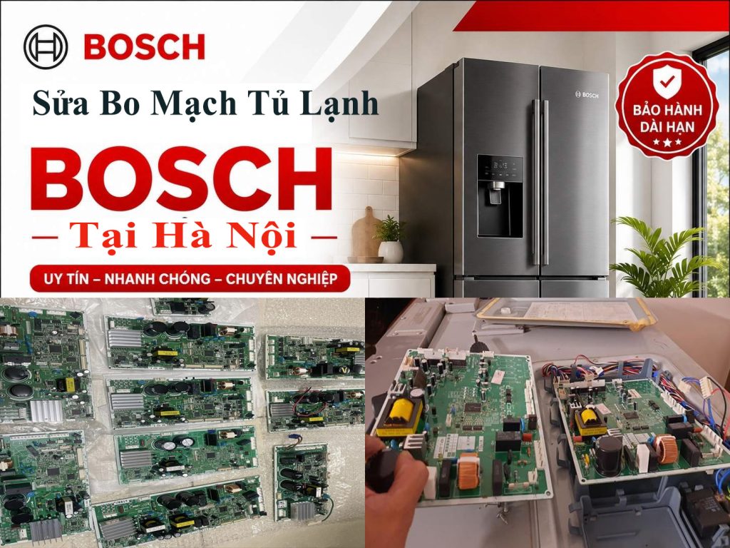 Bán Sửa Bo Mạch Tủ Lạnh Bosch Tại Hà Nội
