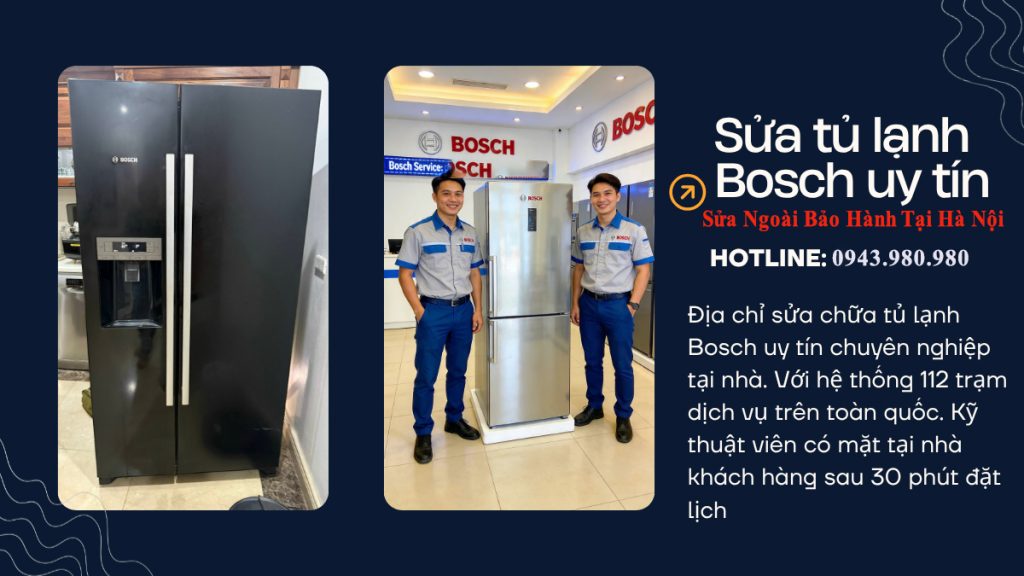 Sửa Tủ Lạnh Bosch Ngoài Bảo Hành Tại Hà Nội